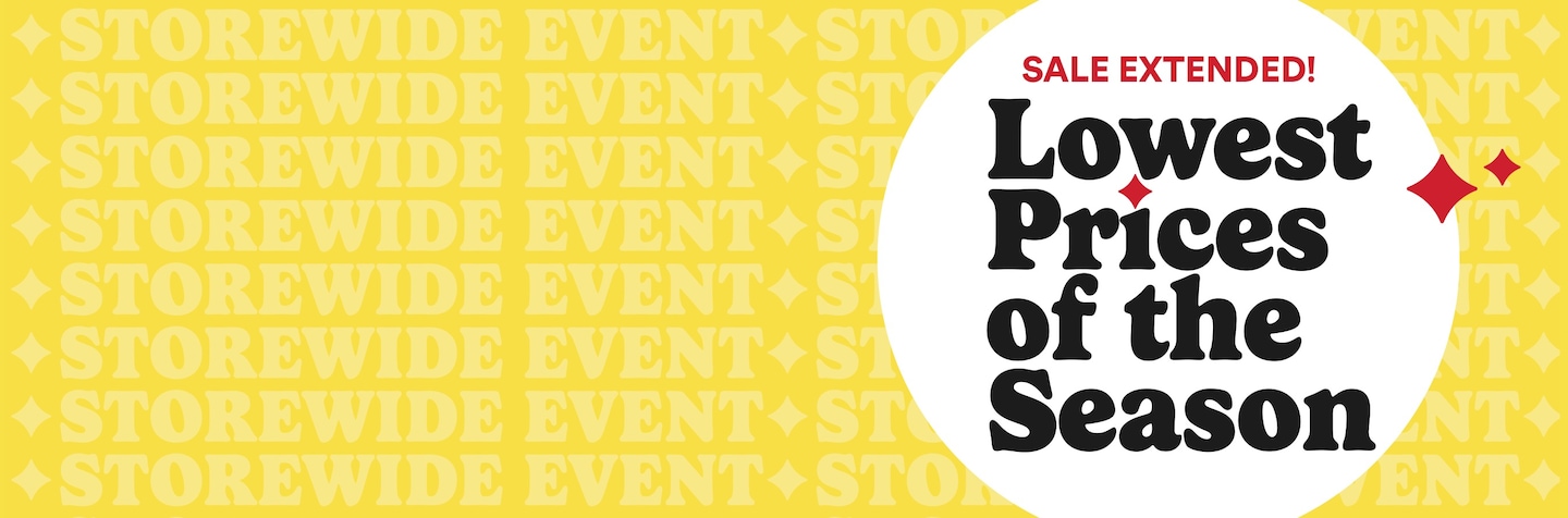 storewide event lowest prices of the season in black text in white bubble on yellow background